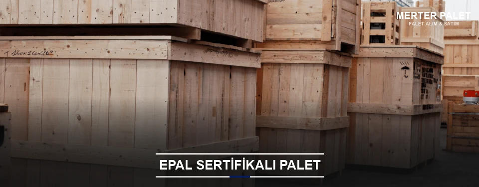 Merter EPAL Palet Tedarikçisi