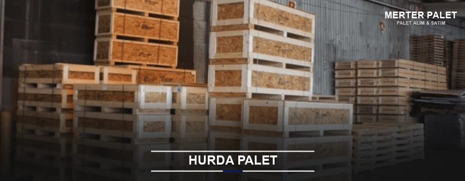 Merter Hurda Ahşap Palet