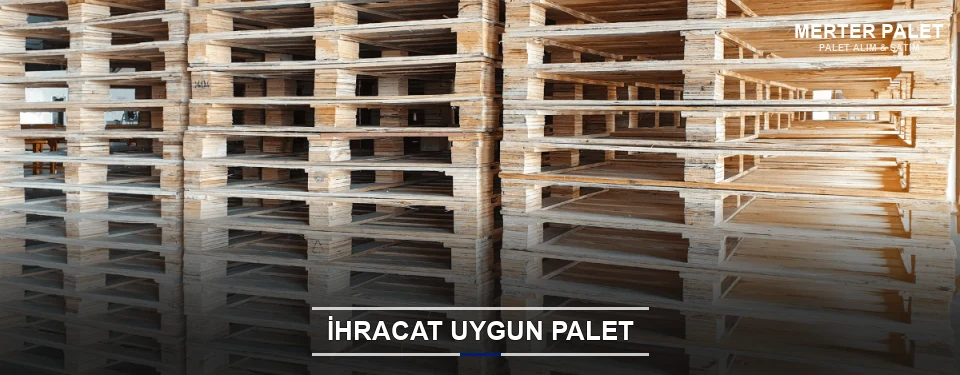Merter İhracat Ambalaj Paleti Merter İhracat Ambalaj Paleti